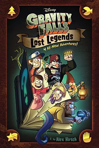 Gravity Falls: Lost Legends: 4 All-New Adventures!,